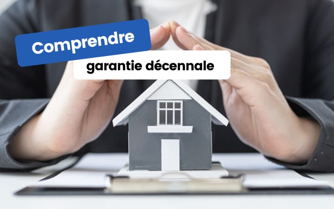 Comprendre la garantie décennale : obligations, portée et enjeux pour les professionnels du bâtiment
